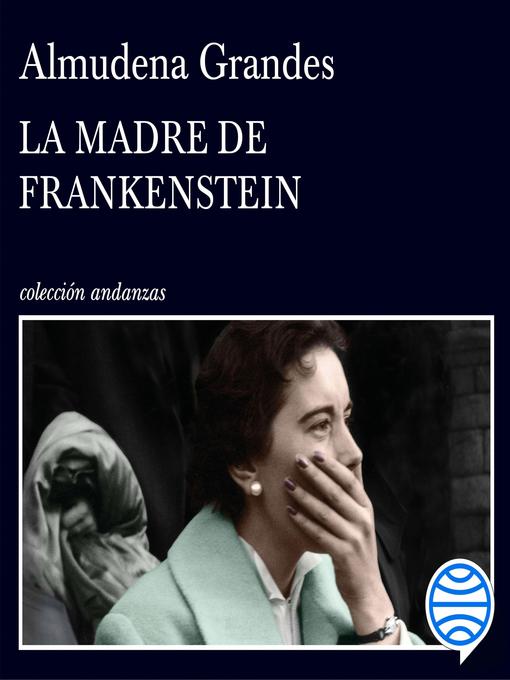 Cover image for La madre de Frankenstein